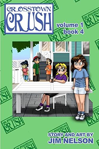 Crosstown Crush: vol. 1 book 4