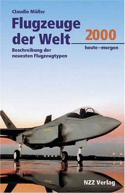 Flugzeuge der Welt. Ausgabe 2000. Heute - morgen