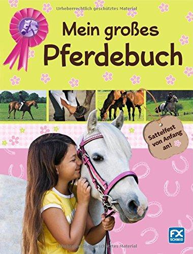 Mein großes Pferdebuch