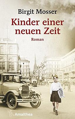 Kinder einer neuen Zeit: Roman