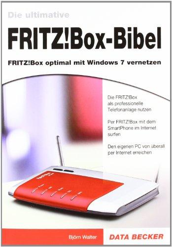 Die ultimative Fritz!box-Bibel: Fritz!Box optimal mit Windows 7 vernetzen