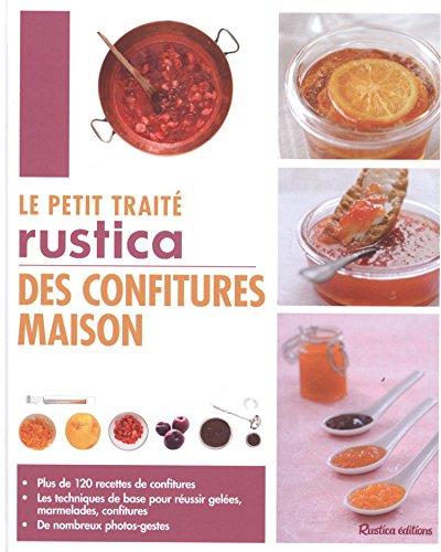 Le petit traité Rustica des confitures maison