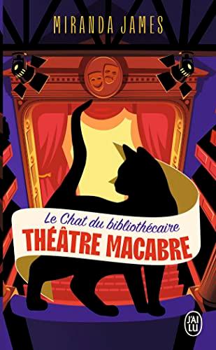 Le chat du bibliothécaire. Vol. 3. Théâtre macabre