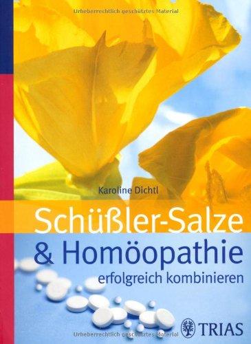 Schüssler-Salze und Homöopathie erfolgreich kombinieren