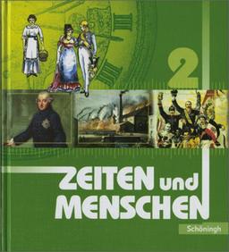 Zeiten und Menschen. Geschichtswerk - Ausgabe Rheinland-Pfalz: Zeiten und Menschen Ausgabe Rheinland-Pfalz: Band 2 (Klasse 9): Geschichtswerk Klasse 9