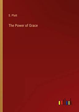 The Power of Grace