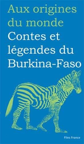 Contes et légendes du Burkina-Faso : recueillis en pays sénoufo