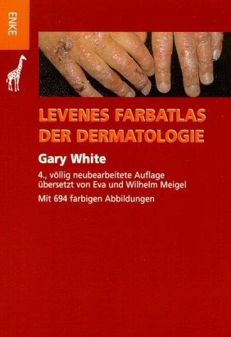 Levenes Farbatlas der Dermatologie