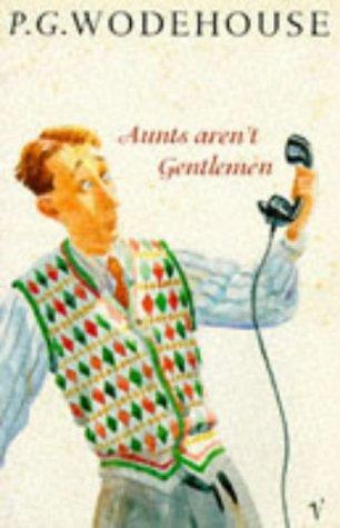 AUNTS AREN'T GENTLEMEN ( (Arena Books)