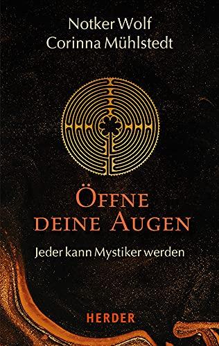 Öffne deine Augen: Jeder kann Mystiker werden