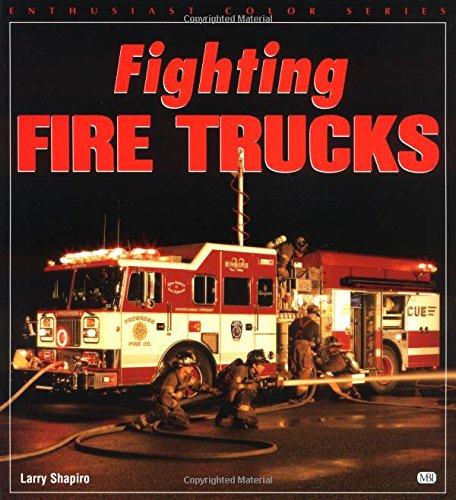 Fighting Fire Trucks (Enthusiast Color Series)