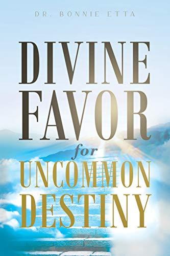 Divine Favor for Uncommon Destiny