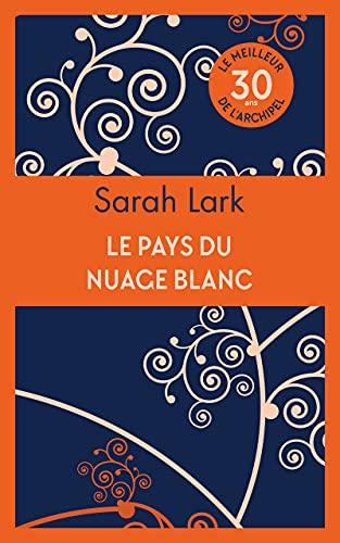 Le pays du nuage blanc : 30 ans, le meilleur de l'Archipel