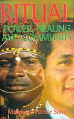 Ritual: Power, Healing and Community