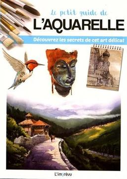 Le petit guide de l'aquarelle