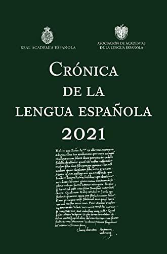 Crónica de la lengua española 2021 (NUEVAS OBRAS REAL ACADEMIA)