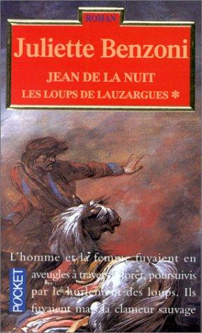 Les loups de lauzargues t1 jean de la nuit (Romans)