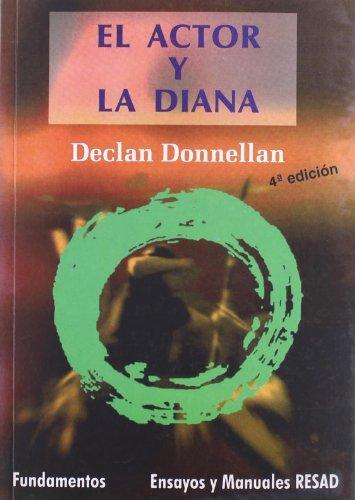 El actor y la diana (Arte / Teoria teatral, Band 146)