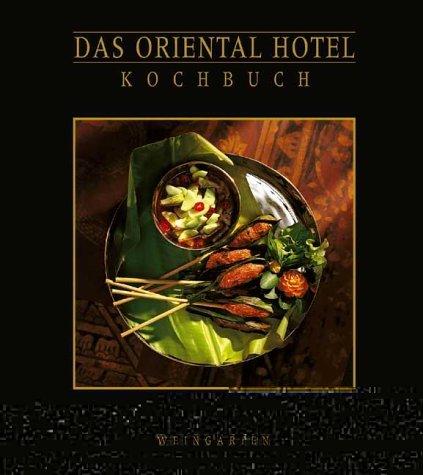 Das Oriental Hotel Kochbuch