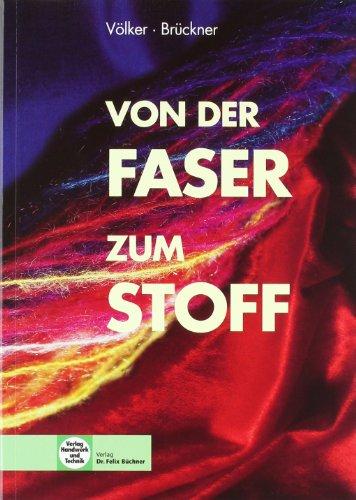 Von der Faser zum Stoff: Textile Werkstoff- und Warenkunde