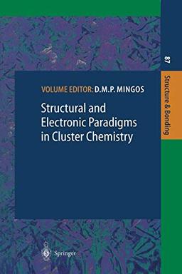 Structural and Electronic Paradigms in Cluster Chemistry (Structure and Bonding, 87, Band 87)