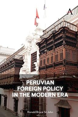 Peruvian Foreign Policy in the Modern Era (Anthem Impact)