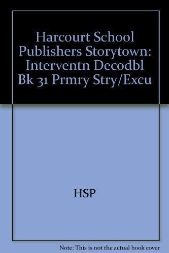 Storytown: Intervention Decodable Book 31: Harcourt School Publishers Storytown