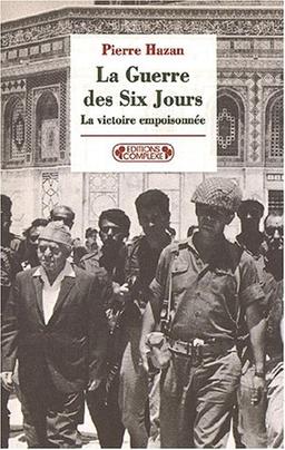 1967, la guerre des Six Jours : la victoire empoisonnée