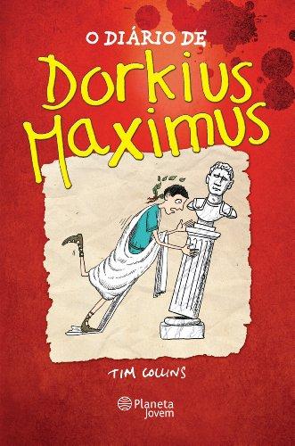 O Diário de Dorkius Maximus (Em Portuguese do Brasil)