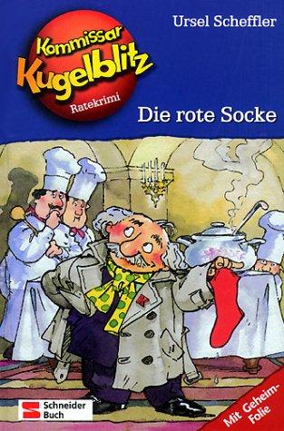 Kommissar Kugelblitz. Grossdruck: Kommissar Kugelblitz, Band 01: Die rote Socke: Ratekrimi: BD 1