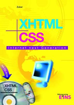 XHTML und CSS. Lehr- und Arbeitsbuch. Internet next Generation. (Lernmaterialien)