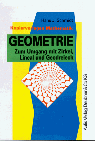 Geometrie. Zum Umgang mit Zirkel, Lineal und Geodreieck