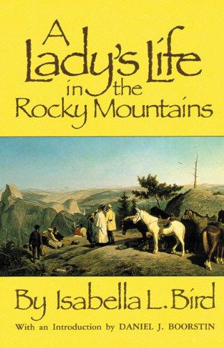 Lady's Life in the Rocky Mountains (Western Frontier Library)