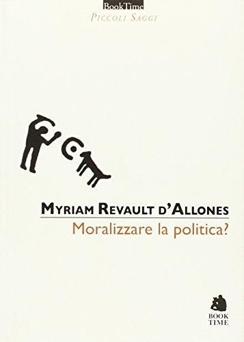 Moralizzare la politica?