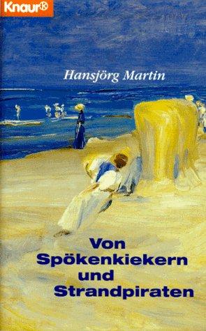 Von Spökenkiekern und Strandpiraten