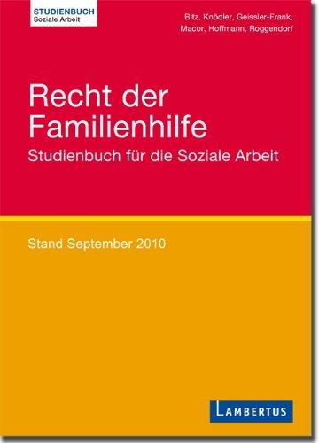 Recht der Familienhilfe: Studienbuch für die Soziale Arbeit      Stand September 2010