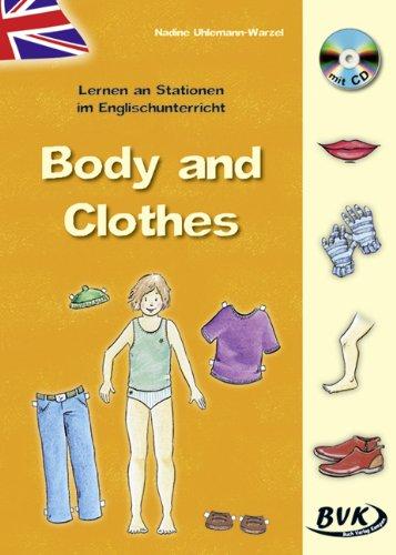 Lernen an Stationen im Englischunterricht - Body & Clothes: 3.-4. Klasse