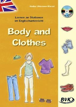 Lernen an Stationen im Englischunterricht - Body & Clothes: 3.-4. Klasse