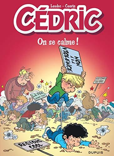 Cédric. Vol. 19. On se calme !