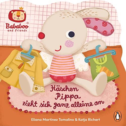 Bababoo and friends - Häschen Pippa zieht sich ganz alleine an: Formgestanztes Pappbilderbuch für Kinder ab 18 Monaten (Die Bababoo-Figuren-Reihe, Band 2)