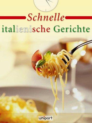 Schnelle italienische Gerichte