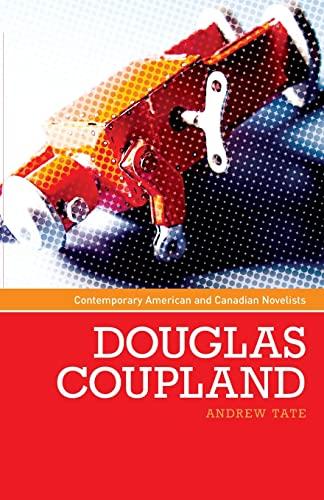 Douglas Coupland (Contemporary American and Canadian Novelists)