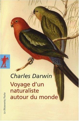 Voyage d'un naturaliste autour du monde : fait à bord du navire Le Beagle de 1831 à 1836