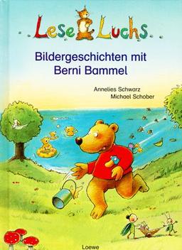 Leseluchs. Bildergeschichten mit Berni Bammel. ( Ab 6 J.)