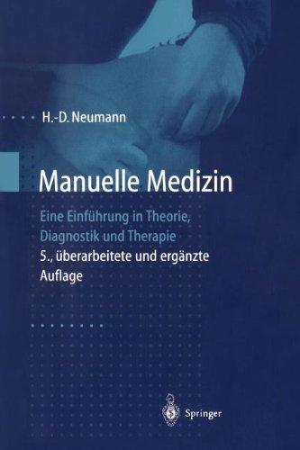 Manuelle Medizin: Eine Einführung in Theorie, Diagnostik und Therapie