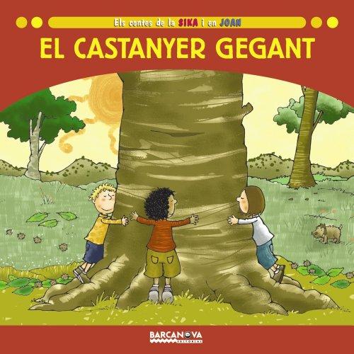 El castanyer gegant (Llibres Infantils I Juvenils-sopa De Contes)