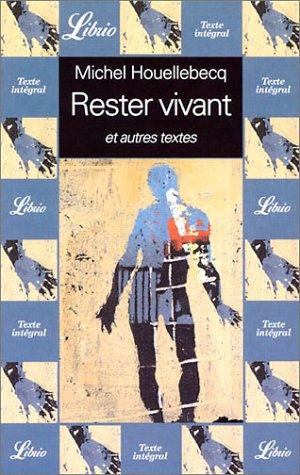 "Rester Vivant" Et Autres Textes (Librio)