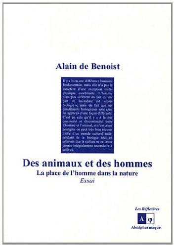 Des animaux et des hommes : la place de l'homme dans la nature : essai