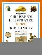 Hippocrene Children's Illustrated Dutch Dictionary: English-Dutch/Dutch-English (Hippocrene Children's Illustrated Foreign Language Dictionaries)