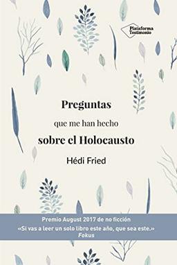 Preguntas Que Me Han Hecho Sobre El Holocausto